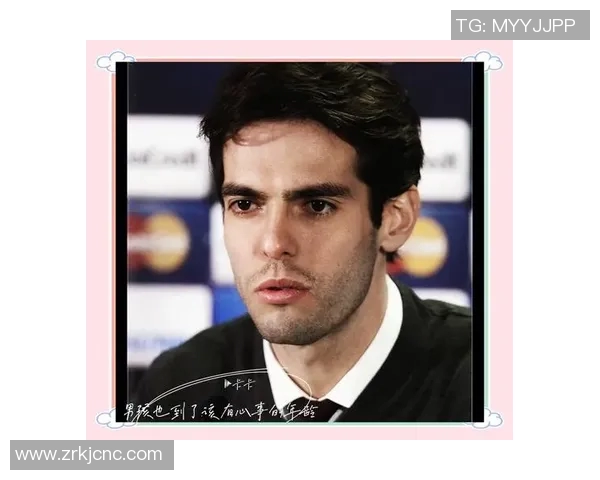 足球巨星卡卡经典瞬间重温带你领略足球魅力与激情